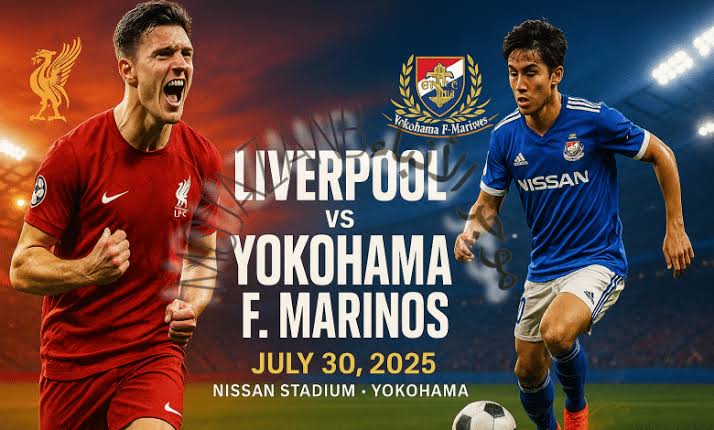 شغالة الآن بدون تقطيع.. كيفية مباراة Liverpool vs Yokohama ayhgm مباراة ليفربول ويوكوهاما الودية متابعة