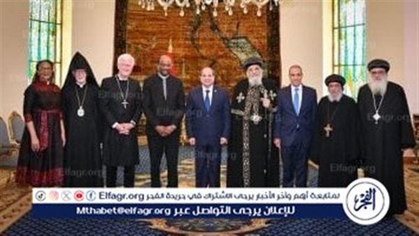 عاجل- السيسي يؤكد أهمية دعم مجلس الكنائس العالمي لجهود تثبيت وقف إطلاق النار